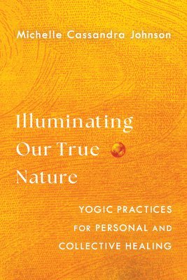 Illuminating Our True Nature 1