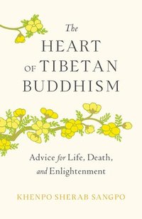 bokomslag The Heart of Tibetan Buddhism