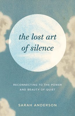 The Lost Art of Silence 1