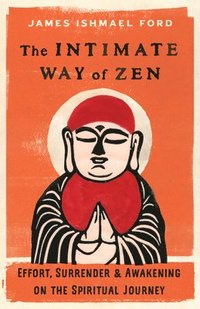 bokomslag Intimate Way of Zen