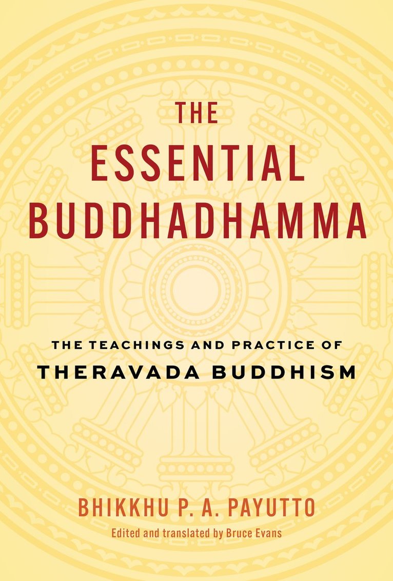 Bhikkhu P. A. Payutt, Bruce Evans, Bhikkhu P. a. Payutt, Bhikkhu P a Payutt - Essential Buddhadhamma, Inbunden