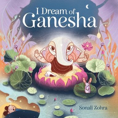 bokomslag I Dream of Ganesha