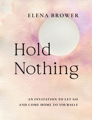 bokomslag Hold Nothing