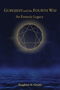 bokomslag Gurdjieff and the Fourth Way