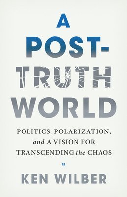 A Post-Truth World 1