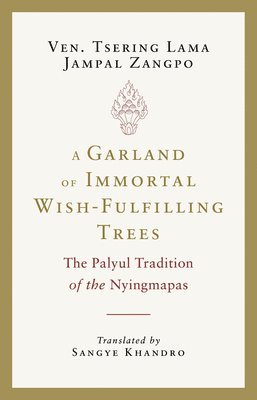 A Garland of Immortal Wish-Fulfilling Trees 1