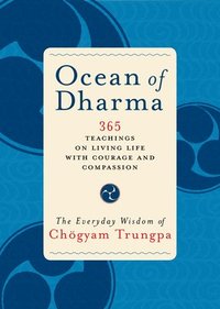 bokomslag Ocean of Dharma: The Everyday Wisdom of Chogyam Trungpa