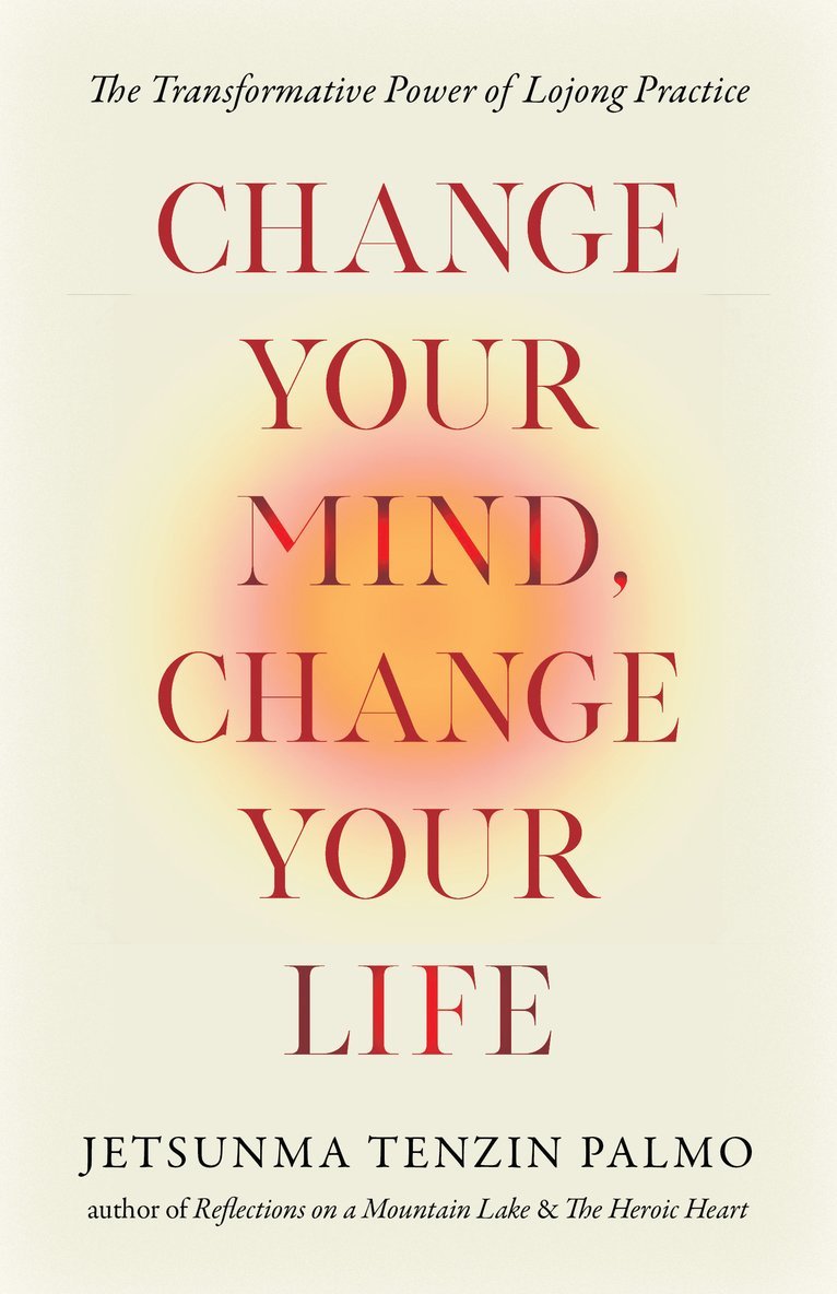 Change Your Mind, Change Your Life