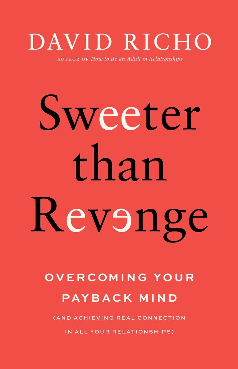 David Richo - Sweeter than Revenge, Häftad