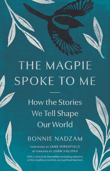 Joan Halifax, Bonnie Nadzam - Magpie Spoke to Me, Häftad