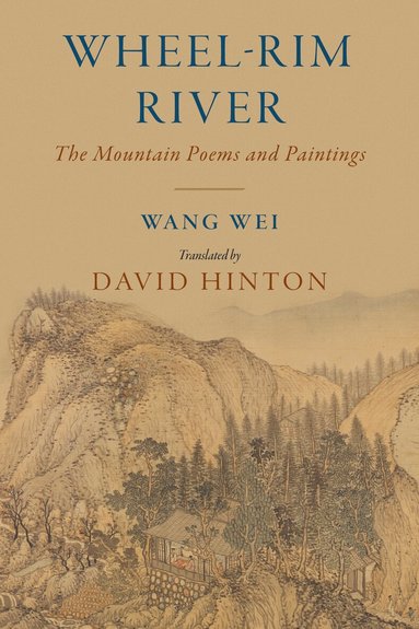 Wang Wei - Wheel-Rim River, Häftad