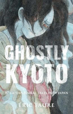 Éric Faure - Ghostly Kyoto, Häftad