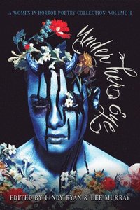 bokomslag Under Her Eye: A Women in Horror Poetry Showcase, Vol. II Volume 2