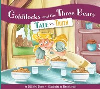 bokomslag Goldilocks and the Three Bears: Tale vs. Truth