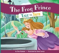bokomslag The Frog Prince: Tale vs. Truth