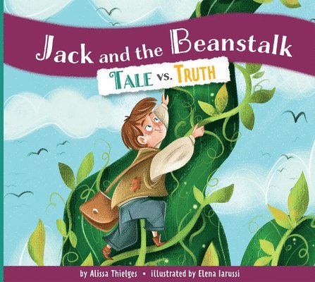 Jack and the Beanstalk: Tale vs. Truth 1