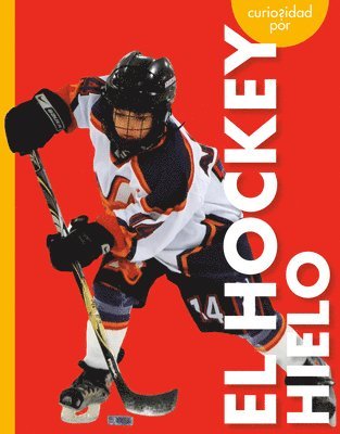 Lisa M. Bolt Simons, Lisa M Bolt Simons - Curiosidad Por El Hockey Hielo, Inbunden