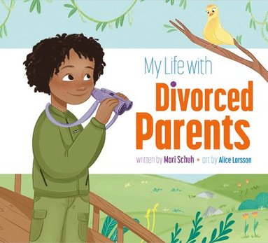 Mari C. Schuh - My Life with Divorced Parents, Inbunden