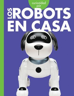 Curiosidad Por Los Robots En Casa 1