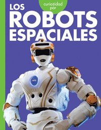bokomslag Curiosidad Por Los Robots Espaciales