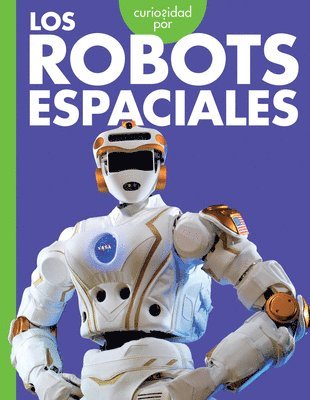 Curiosidad Por Los Robots Espaciales 1