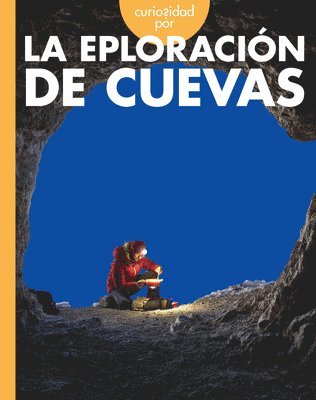 bokomslag Curiosidad Por La Exploración de Cuevas