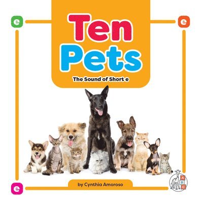 Ten Pets: The Sound of Short E 1