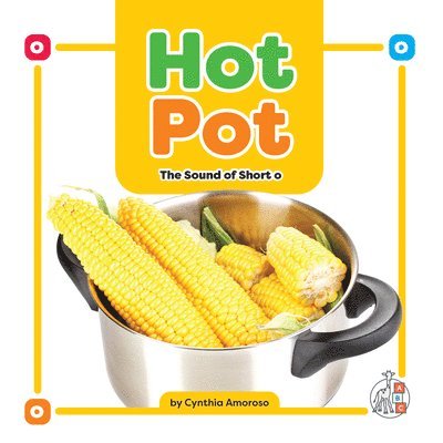 Hot Pot: The Sound of Short O 1