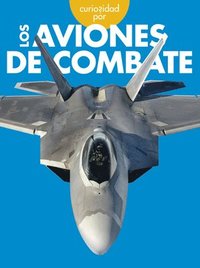 bokomslag Curiosidad Por Los Aviones de Combate