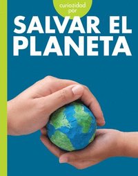 bokomslag Curiosidad Por Salvar El Planeta