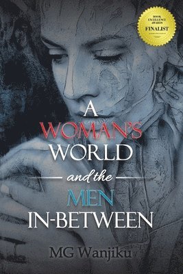 A Woman's World and the Men In-Between 1