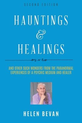 Hauntings and Healings
