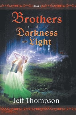 Brothers of Darkness and Light 1