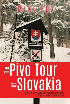 The Pivo Trip of Slovakia 1