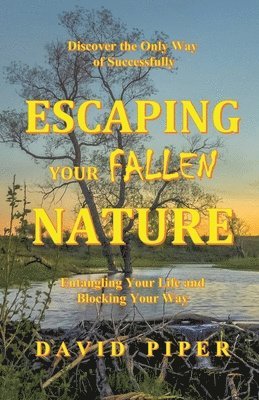 Escaping Your Fallen Nature 1