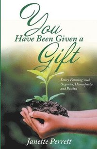 bokomslag You Have Been Given a Gift