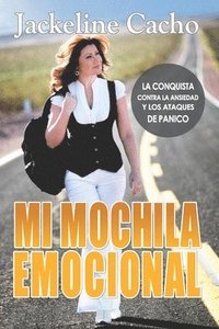 bokomslag MI MOCHILA EMOCIONAL Español (Version Original): Una Historia Real Para Vencer la Ansiedad y Ataques de Pánico de forma natural