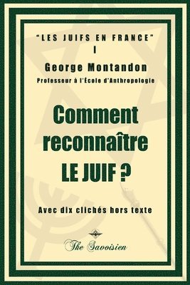George Montandon - Comment reconnaître le juif ?, Häftad