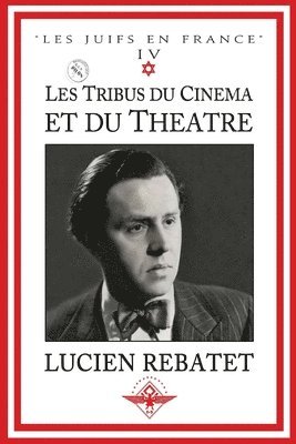 Lucien Rebatet - Les tribus du cinéma et du théâtre, Häftad