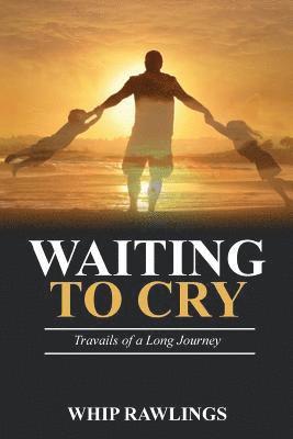 Waiting To Cry 1