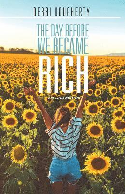 Debbi Dougherty - Day Before We Became Rich, Häftad