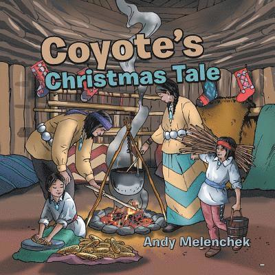 Andy Melenchek - Coyote's Christmas Tale, Häftad
