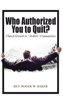bokomslag Who Authorized You to Quit?