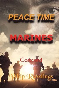 bokomslag Peace Time Marines