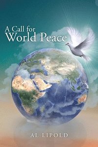 bokomslag A Call for World Peace