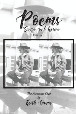 Keith Vance - Poems - Songs and Letters Volume 2, Häftad
