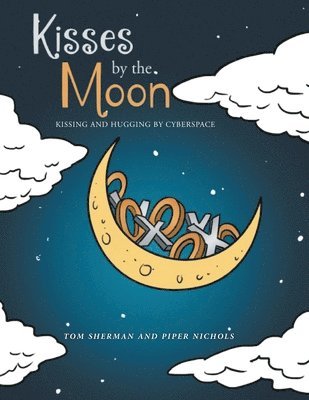 Tom Sherman, Piper Nichols - Kisses by the Moon, Häftad