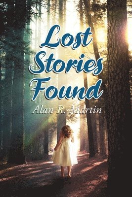bokomslag Lost Stories Found