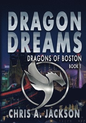 Chris A Jackson - Dragon Dreams, Inbunden