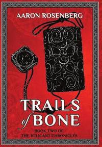 bokomslag Trails of Bone